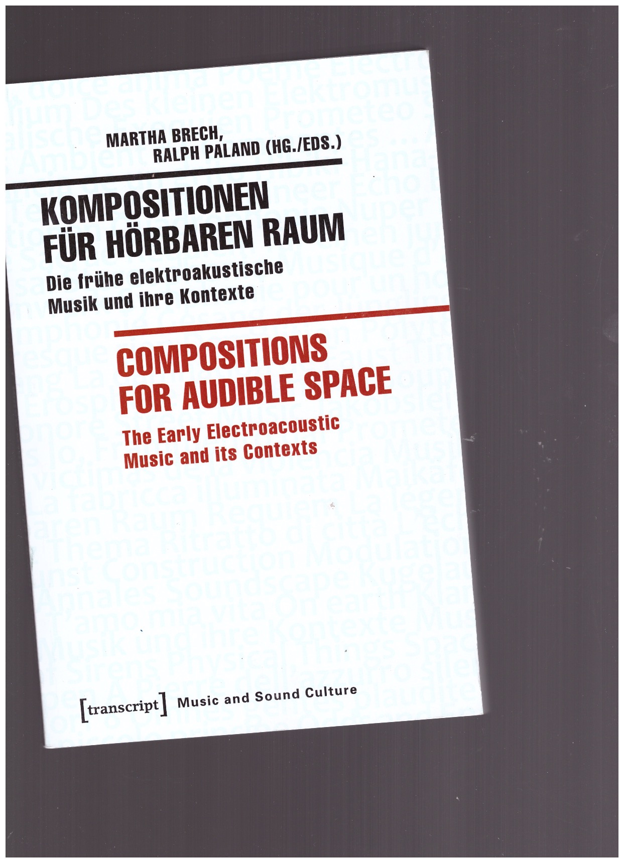 BRECH, Martha; PALAND, Ralph - Compositions for audible space